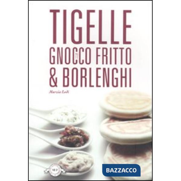 Tigelle gnocco fritto & borlenghi