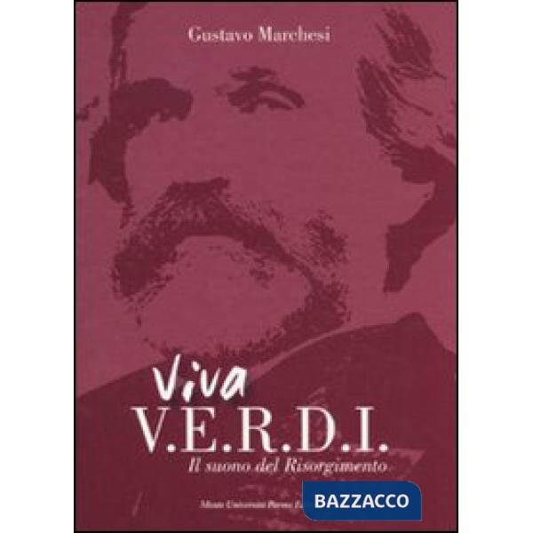 Viva Verdi. Il suono del Risorgimento