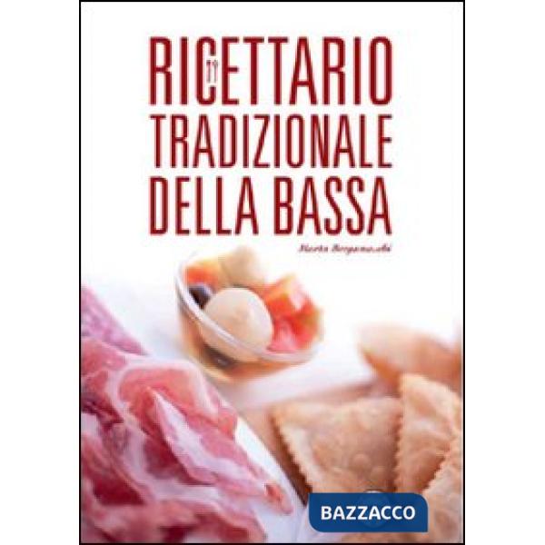 Ricettario tradizionale della bassa