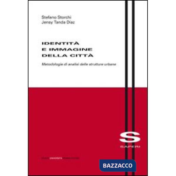 Identità e immagine della città. Metodologie di analisi delle strutture urbane