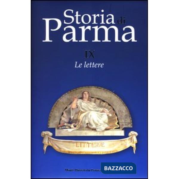 Storia di Parma. Vol. 9: Le lettere.