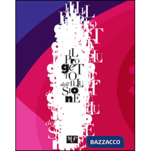 Progetto dell'illusione. Teatro per scelta (Il)