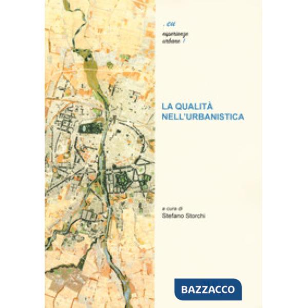 Qualità nell'urbanistica (La)