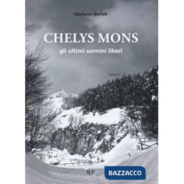 Chelys mons. Gli ultimi uomini liberi