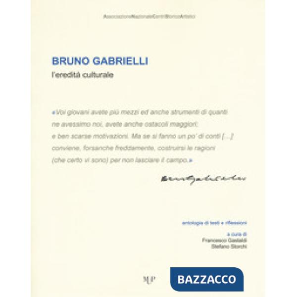 Bruno Gabrielli. L'eredità culturale