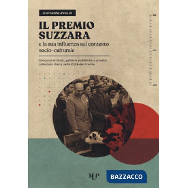 Premio Suzzara e la sua influenza sul contesto socio-culturale. Concorsi artisti