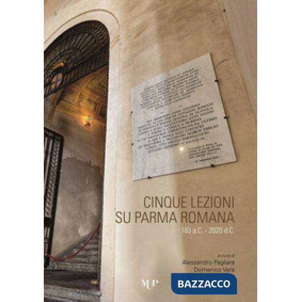 Cinque lezioni su Parma romana