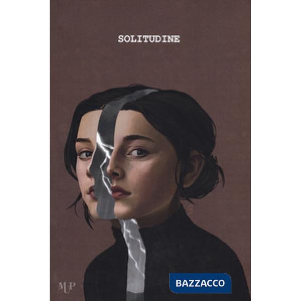Solitudine. I dieci racconti vincitori del Premio La Quara 2021