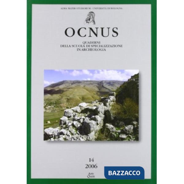 Ocnus. Quaderni della Scuola di specializzazione in archeologia. Vol. 14