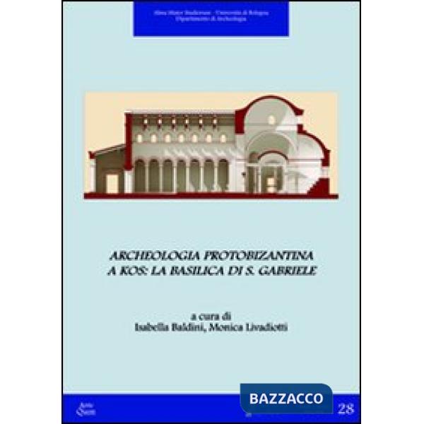 Archeologia protobizantina a Kos. La basilica di S. Gabriele