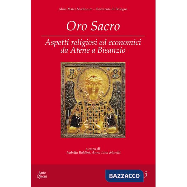 Oro sacro. Aspetti religiosi ed economici da Atene a Bisanzio
