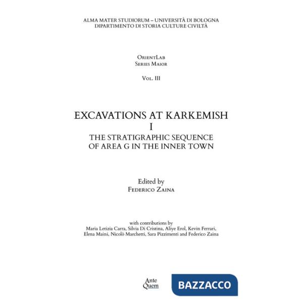Excavations at Karkemish. Vol. 1: The stratigraphic sequence of Area G in the inner town