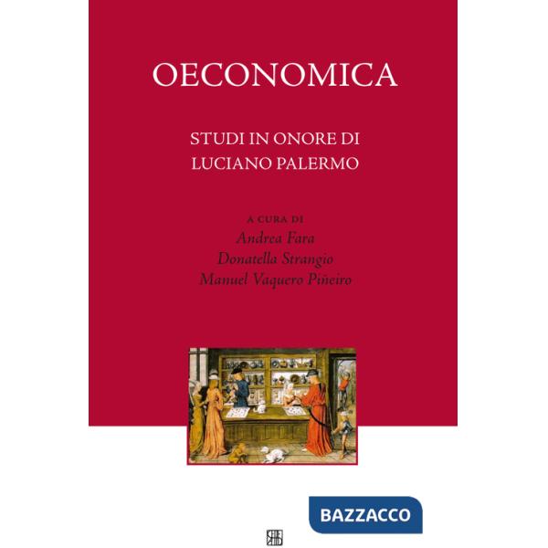 Oeconomica. Studi in onore di Luciano Palermo