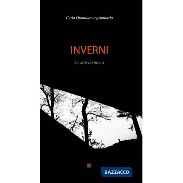 Inverni. La città che muore