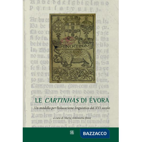 Carthinas di Évora. Un modello per l'educazione linguistica del XVI secolo (Le)