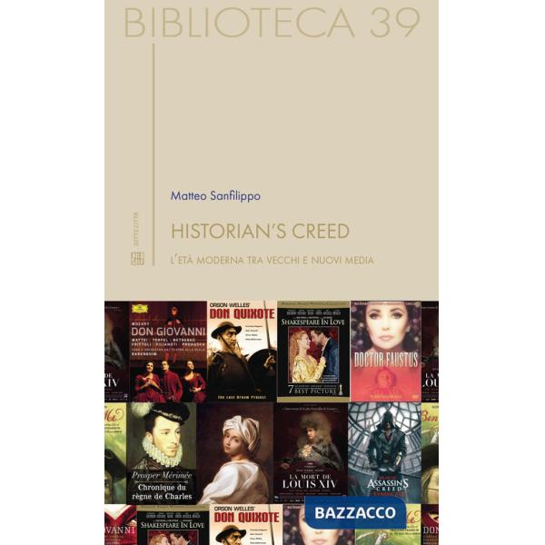Historian's creed. L'età moderna tra vecchi e nuovi media