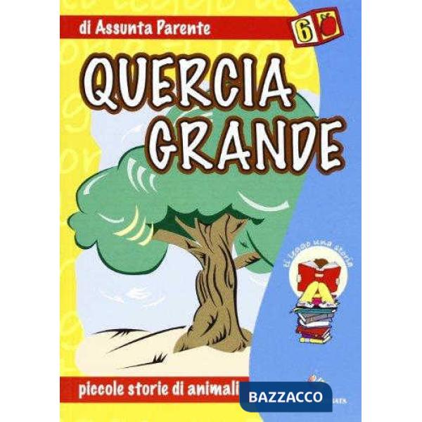 TI LEGGO UNA STORIA - QUERCIA GRANDE