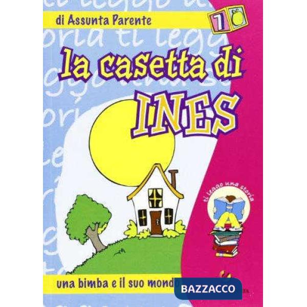 TI LEGGO UNA STORIA - LA CASETTA DI INES