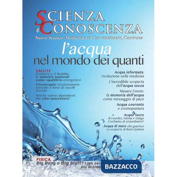 Scienza e conoscenza. Vol. 54: L' acqua nel mondo dei quanti