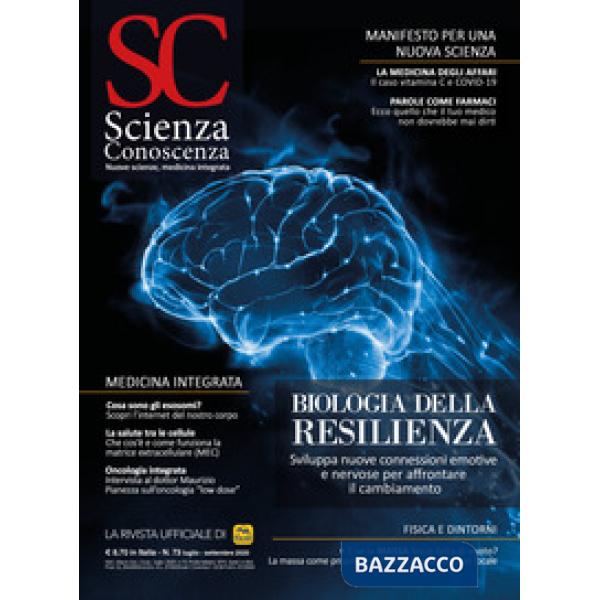 Scienza e conoscenza. Vol. 73: Biologia della resilienza