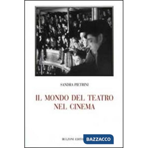 Mondo del teatro nel cinema (Il)
