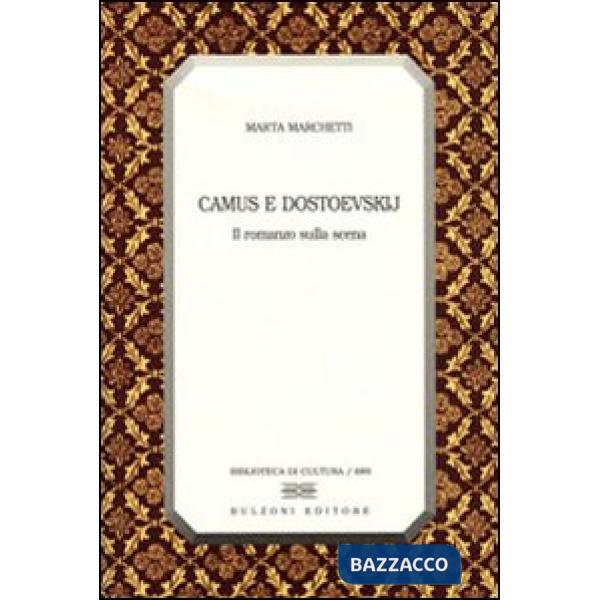 Camus e Dostoevskij. Il romanzo sulla scena