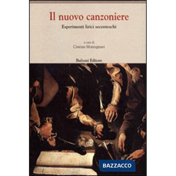 Nuovo canzoniere. Esperimenti lirici secenteschi (Il)