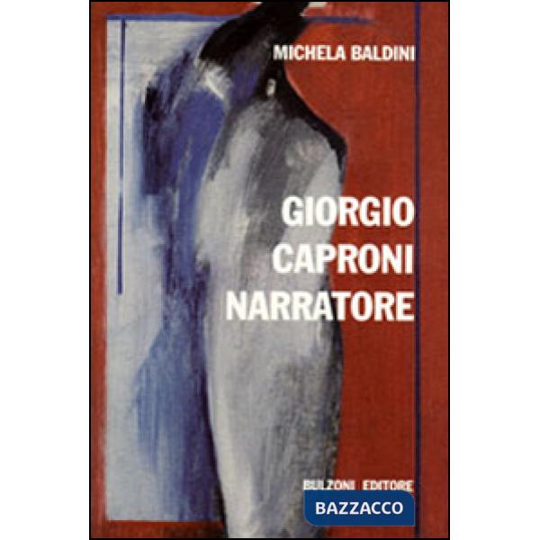 Giorgio Caproni narratore