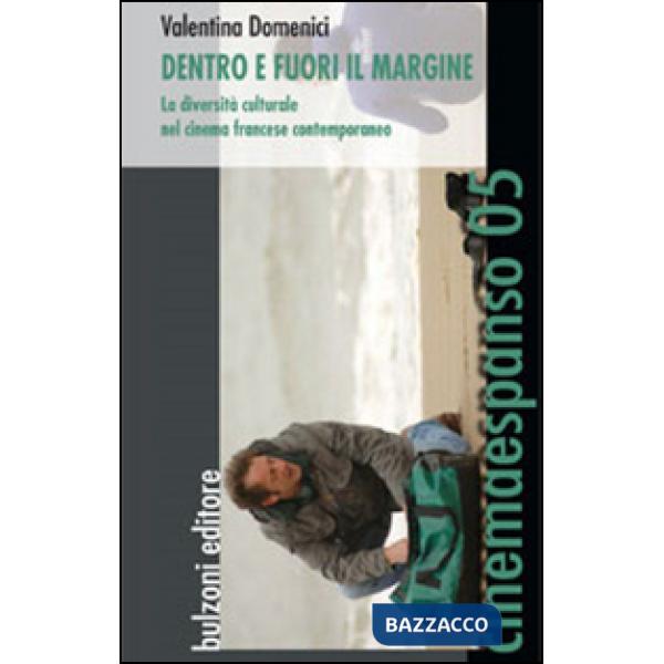 Dentro e fuori il margine. La diversità culturale nel cinema francese contempora