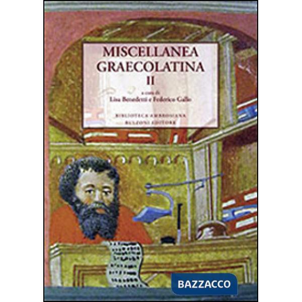 Miscellanea graecolatina. Ediz. italiana, greca e greca antica. Vol. 2