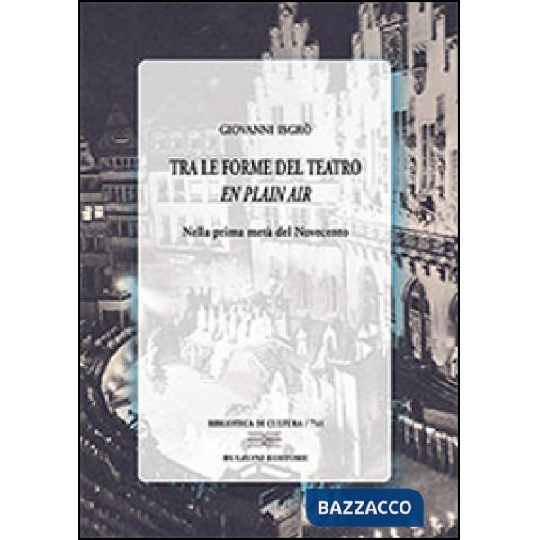 Tra le forme del teatro «en plein air» nella prima metà del Novecento