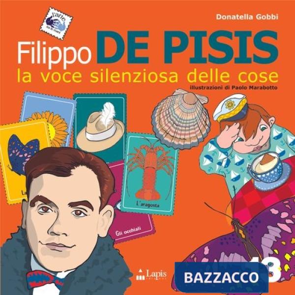 Filippo De Pisis. La voce delle cose. Ediz. illustrata