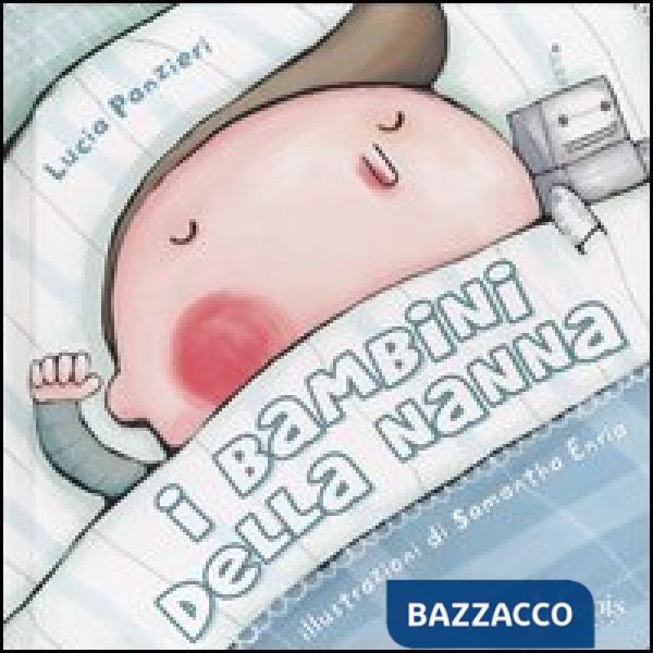 Bambini della nanna. Ediz. illustrata (I)