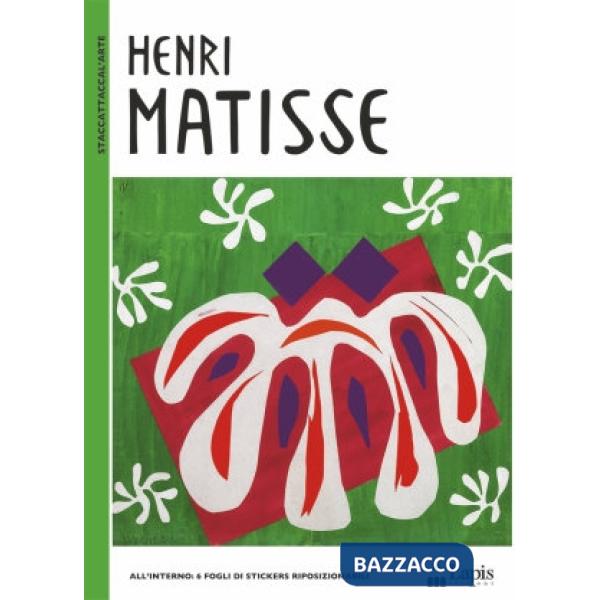 Henri Matisse. Ediz. illustrata