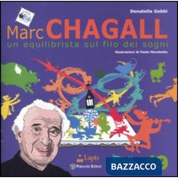Marc Chagall. Un equilibrista sul filo dei sogni