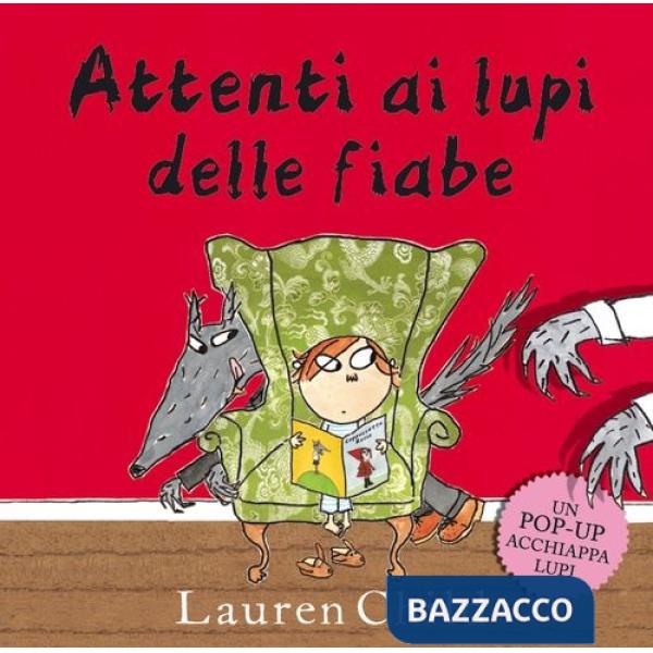 Attenti ai lupi delle fiabe. Libro pop-up. Ediz. illustrata
