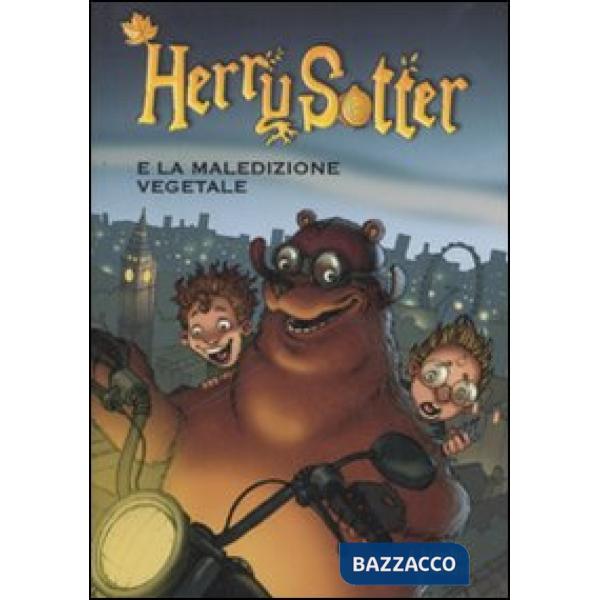 Herry Sotter e la maledizione vegetale