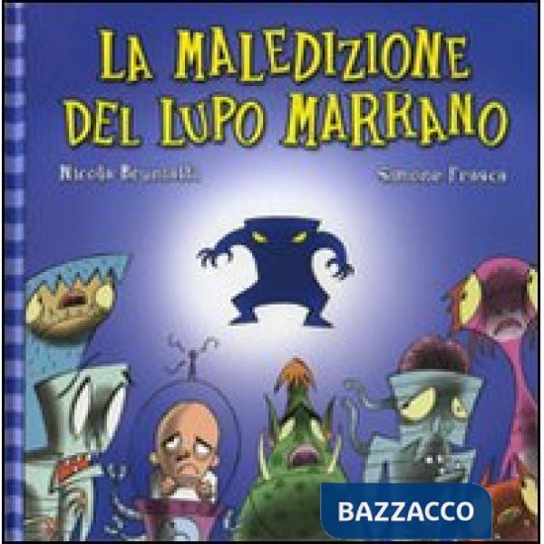 Maledizione del lupo marrano. Ediz. illustrata (La)