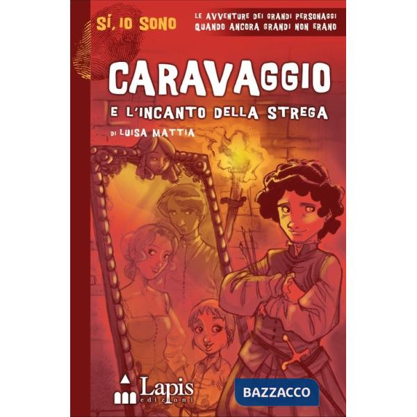 Caravaggio e l'incanto della strega