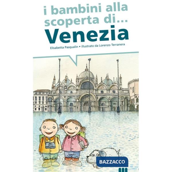 Bambini alla scoperta di Venezia (I)