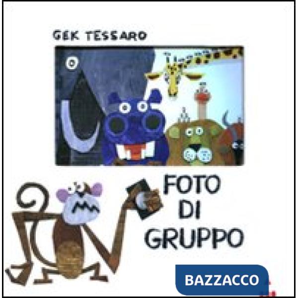 Foto di gruppo. Ediz. illustrata