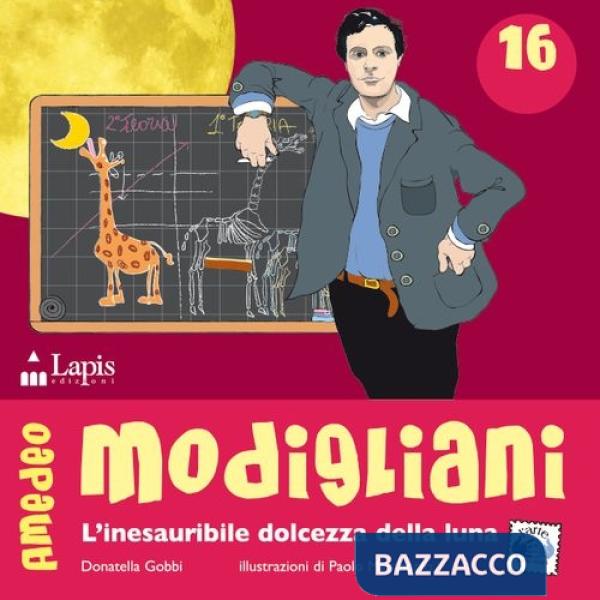 Amedeo Modigliani. L'inesauribile dolcezza della luna