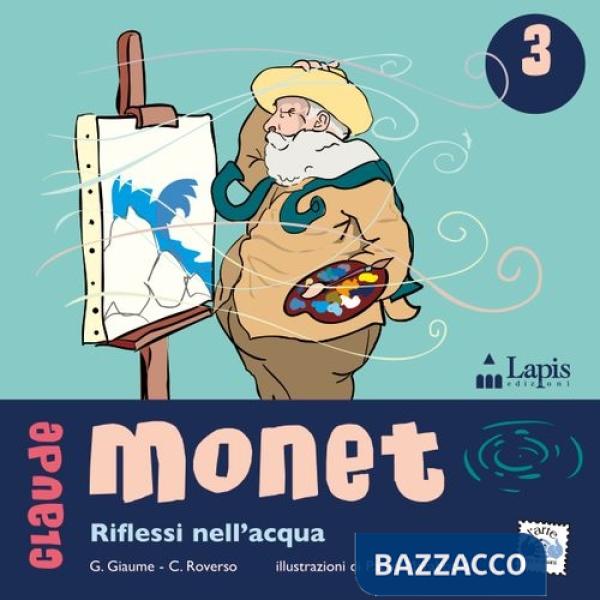 Claude Monet. Riflessi d'acqua