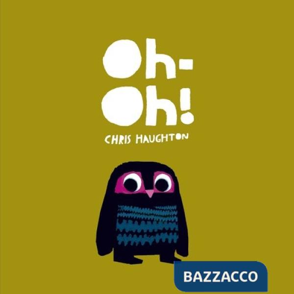 Oh-oh! Ediz. illustrata