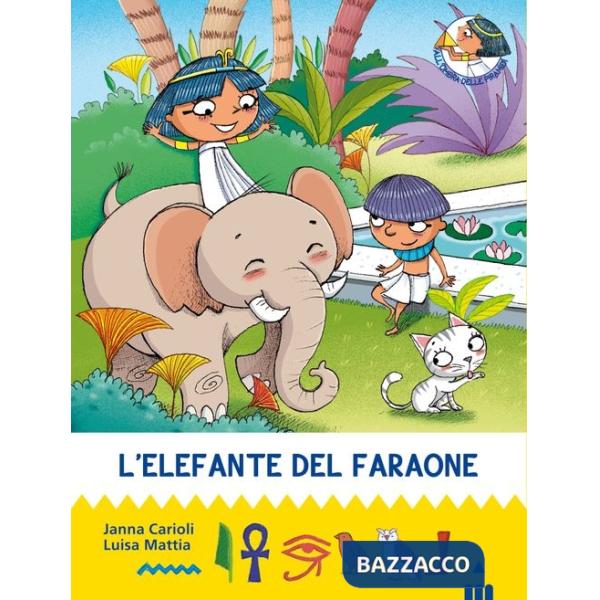 Elefante del faraone. All'ombra delle piramidi (L'). Vol. 10