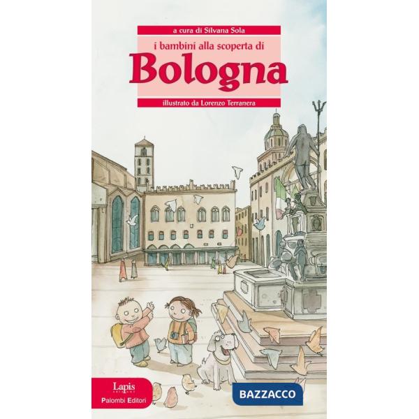 Bambini alla scoperta di... Bologna (I)