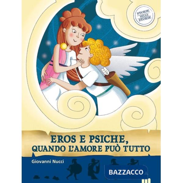 Amore e psiche, quando l'amore può tutto. Storie nelle storie