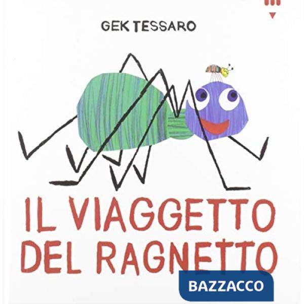 Viaggetto del ragnetto. Ediz. illustrata (Il)