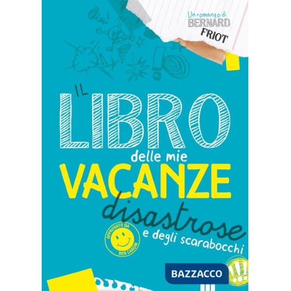 Libro delle mie vacanze disastrose e degli scarabocchi (Il)