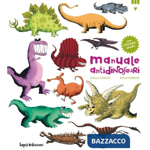 Manuale antidinosauri. Con adesivi